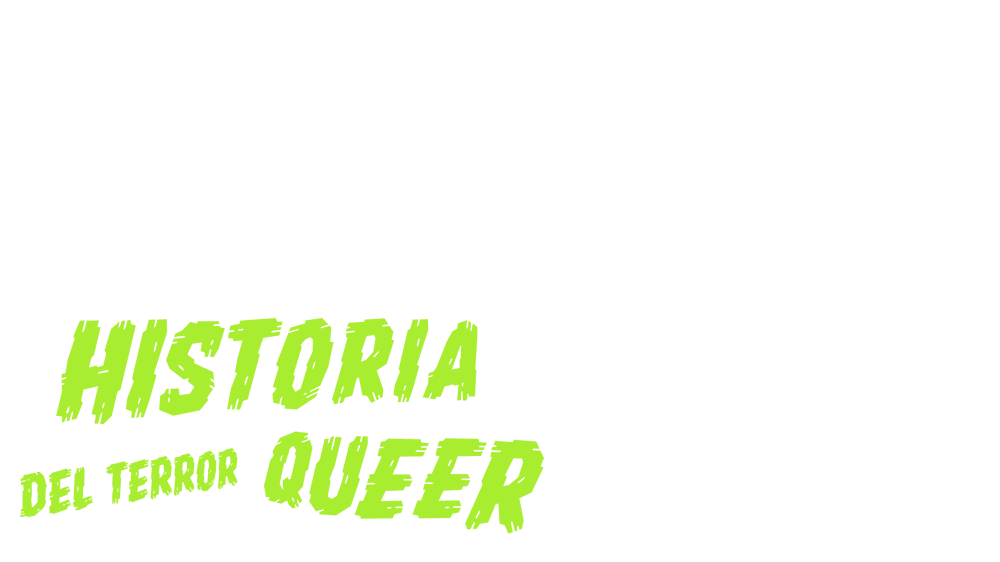 Historia del terror queer
